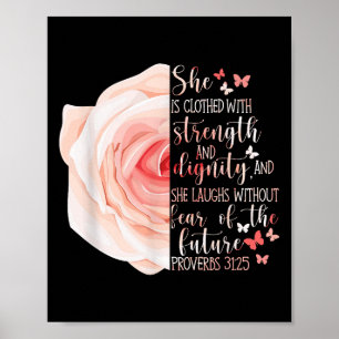 Christelijk Bijbelvers Spreuken 31_25 Roos Bloem Poster