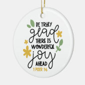 Christelijk Bijbelvers Wees waarlijk blij 1Petrus  Keramisch Ornament (Links)