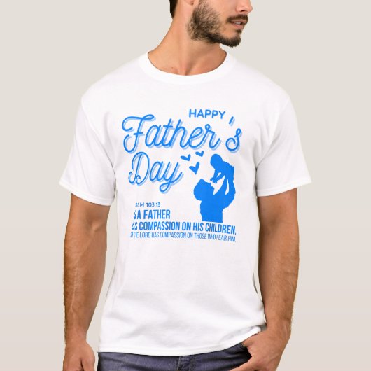 Christelijk Blauw Vaderdag Psalm 103:13 Schrift T-shirt (Voorkant)