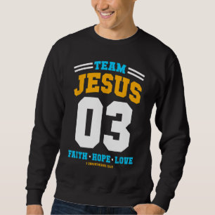 Christelijk cadeauteam Jesus 03 Faith Hope Love Ch Trui