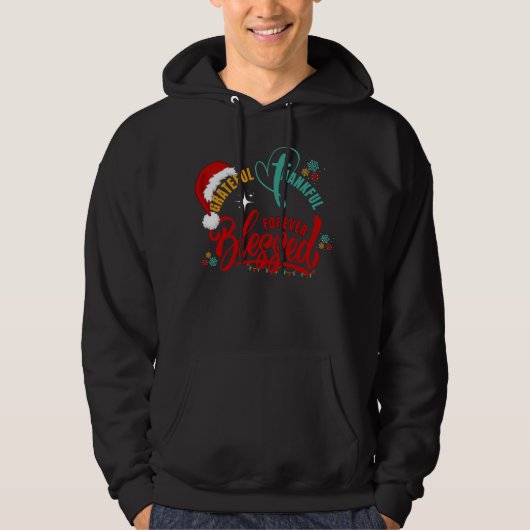 Christelijk DANKBAAR GELUKKIG GEZEGEND Kerstfeest Hoodie (Voorkant)