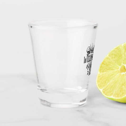 Christelijk design Good Lord Willing Shot Glas (Links)