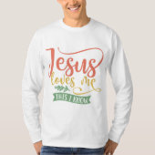 Christelijk design Jezus houdt van mij. Dit weet i T-shirt (Voorkant)