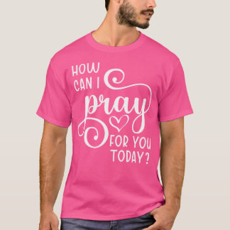 Christelijk gebed voor je Jezus of geloof hoe kan T-shirt