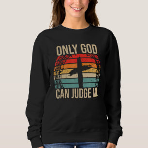 Christelijk geloof alleen God kan me beoordelen Trui