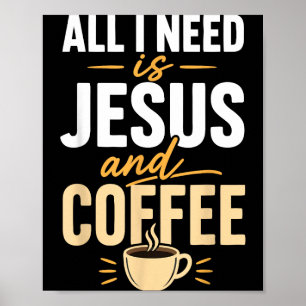 Christelijk geloof Jezus Koffie Ochtendgebed Poster