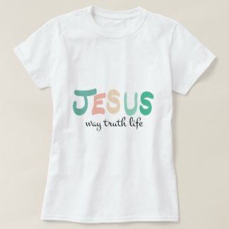 Christelijk Geloof: Jezus - weg waarheidsleven T-shirt