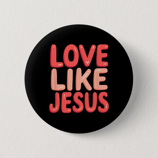 Christelijk geloof liefde als Jezus Ronde Button 5,7 Cm (Voorkant)