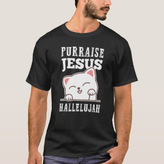 Christelijk Geloof Purraise Jezus Hallelujah Mooie T-shirt