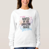 Christelijk gered door zijn geweldige Grace Women' Trui (Voorkant)