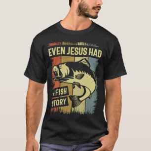 Christelijk Gevist - Zelfs Jezus had een visverhaa T-shirt