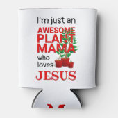 Christelijk GEWELDIGE PLANT MAMA LOVES JESUS Blikjeskoeler (Voorkant)