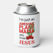 Christelijk GEWELDIGE PLANT MAMA LOVES JESUS Blikjeskoeler (Blikje Achterkant)