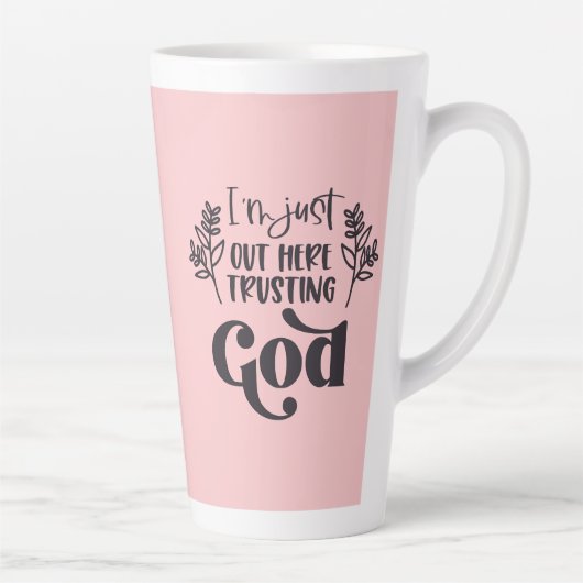 Christelijk Gezegde l Vertrouwen op God l Koffie Latte Mok (Rechts)