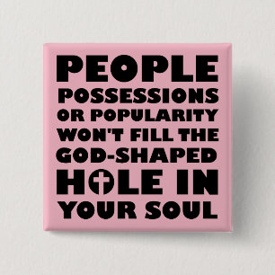 Christelijk God-gevormd Gat Quotes Citaten Vierkante Button 5,1 Cm