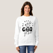 Christelijk God Got Me Sweatshirt (Voorkant volledig)