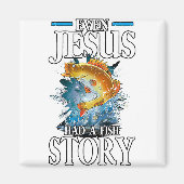 Christelijk had zelfs Jesus een visverhaal Magneet (Voorkant)