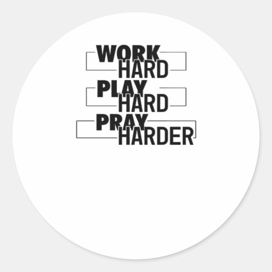 Christelijk, hard werken, zo hard spelen, hard bid ronde sticker (Voorkant)