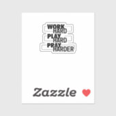 Christelijk, hard werken, zo hard spelen, hard bid sticker (Vel)