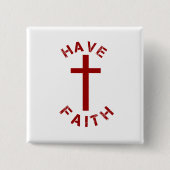 Christelijk hebben Faith Red Cross- en tekstontwer Vierkante Button 5,1 Cm (Voorkant)