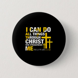 Christelijk - Ik kan alle dingen doen door Christu Ronde Button 5,7 Cm