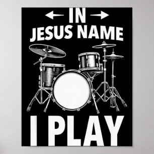 Christelijk In Jezus Naam Speel Ik Drums Drummer  Poster