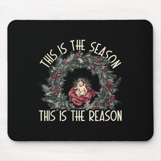 Christelijk is dit het seizoen, dit is de reden wa muismat (Voorkant)