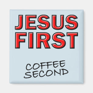 Christelijk Jezus eerst koffie tweede Magneet