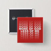 Christelijk Meer van God Minder van Mij Vierkante Button 5,1 Cm (Voorkant /achterkant)