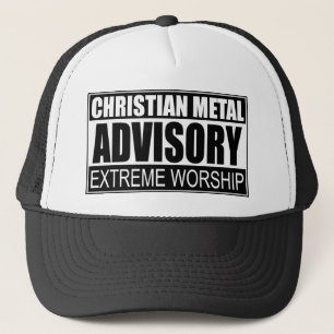 Christelijk metaaladvies... trucker pet
