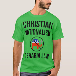 Christelijk nationalisme is shariawetgeving vriend t-shirt