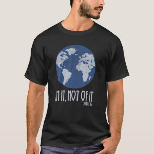 Christelijk, niet van John 17:16 christenen Gi T-shirt