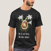 Christelijk Pasen Hij is Risen Egg Cave Thorn Crow T-shirt (Voorkant)