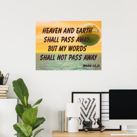 Christelijk Poster met Bijbelverse Mark 13:31 (Thuiskantoor)