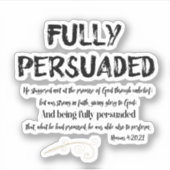 Christelijk Quote Volledig Overtuigd met de Schrif Sticker (Voorkant)
