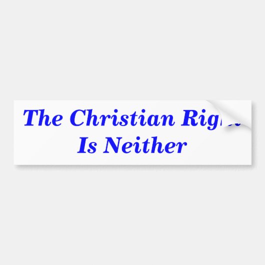 Christelijk rechts is geen Bumpersticker (Voorkant)