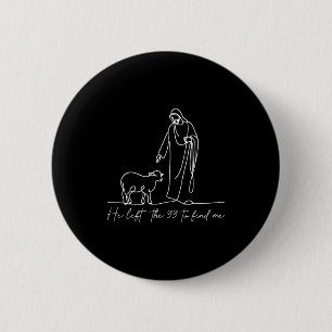 Christelijk shirt Hij verliet de 99 om Mij te vind Ronde Button 5,7 Cm