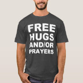 Christelijk Shirt met vrije huggen en/of gebeden (Voorkant)