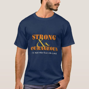 Christelijk STERK EN MOEDIG Jozua 1:9 T-shirt