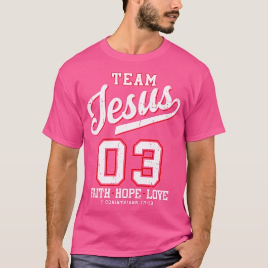 Christelijk - Team Jesus 03 Faith Hope Love T-shirt (Voorkant)