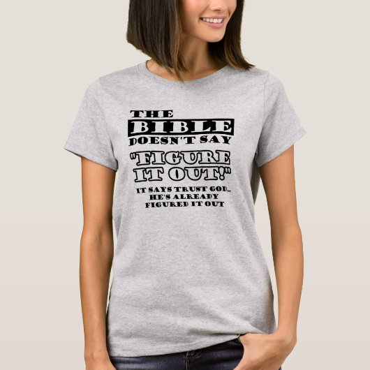 Christelijk Vertrouwt God Dat Het Het Uitgevogeld T-shirt (Voorkant)