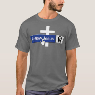 Christelijk Volg Jesus Funny Faith Friend in Jesus T-shirt