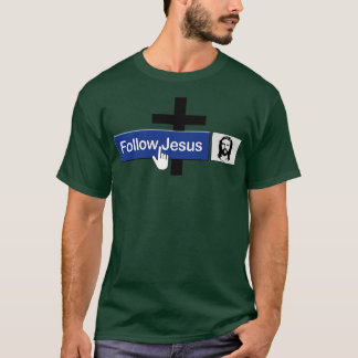 Christelijk Volg Jesus Funny Faith Friend in Jesus T-shirt
