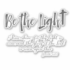 Christelijk Wees het Licht met KJV Schrift Sticker