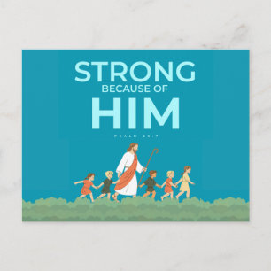 Christelijke ansichtkaart Psalm 28:7 Sterk in Hem Briefkaart