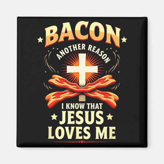 Christelijke Bacon Reden dat ik weet dat Jezus van Magneet (Voorkant)