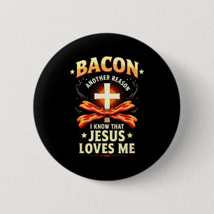 Christelijke Bacon Reden dat ik weet dat Jezus van Ronde Button 5,7 Cm