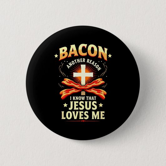 Christelijke Bacon Reden dat ik weet dat Jezus van Ronde Button 5,7 Cm (Voorkant)