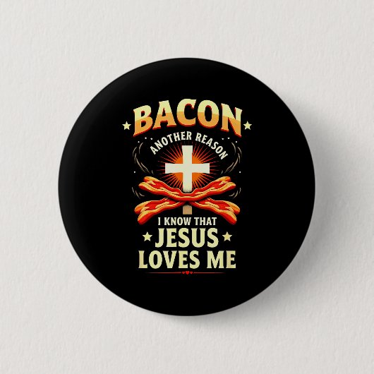 Christelijke Bacon Reden dat ik weet dat Jezus van Ronde Button 5,7 Cm (Voorkant)