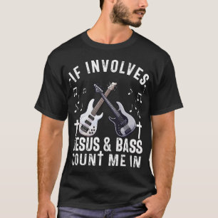Christelijke Bassist Worship Jezus Bassgitarist T-shirt
